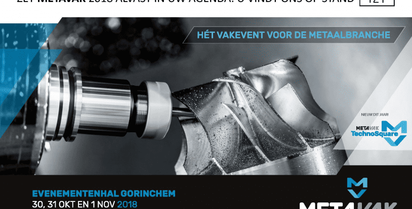 Bezoek ons tijdens de Metavak 2018 in Gorinchem